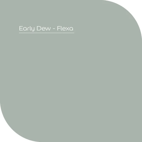 Flexa Early Dew
